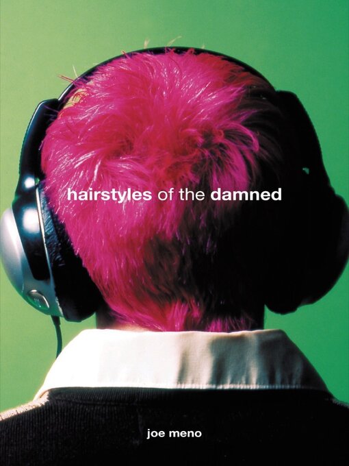 Title details for Hairstyles of the Damned (Punk Planet Books) by Joe Meno - Available